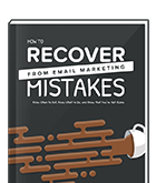 How to Recover from Email Marketing Mistakes