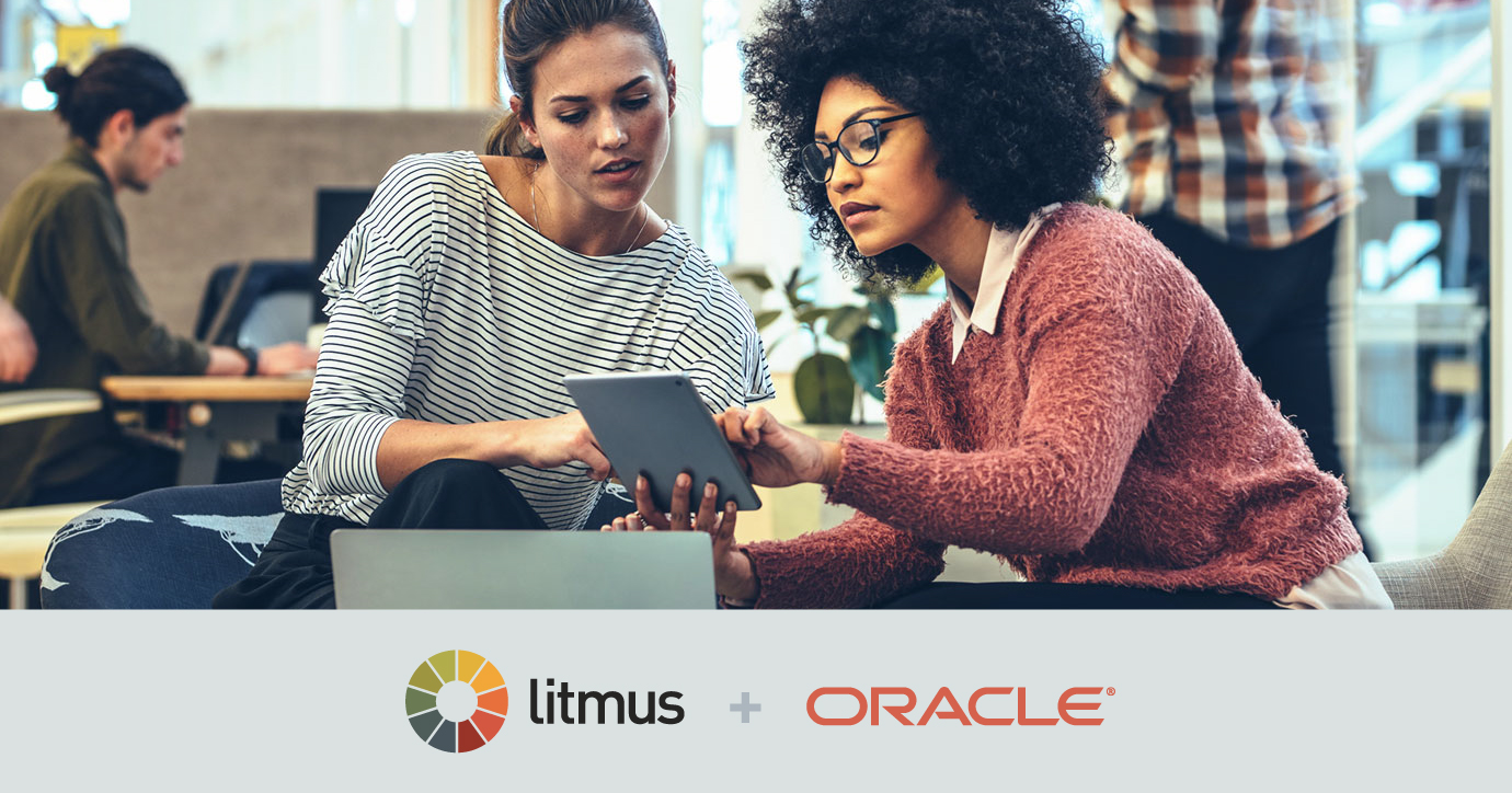 Litmus + Oracle Eloqua: 3 Pillars of Email Marketing