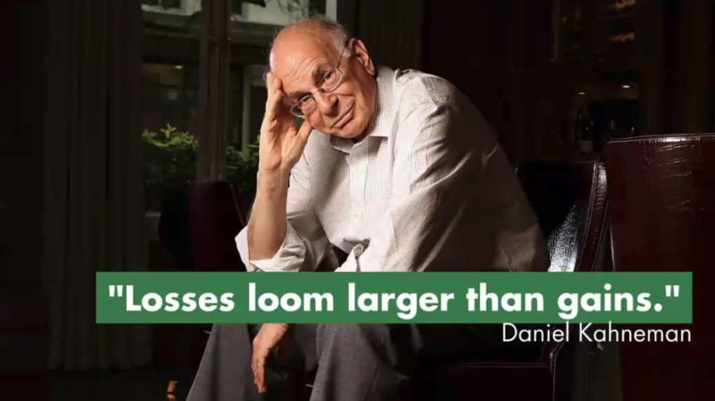 daniel kahneman quote: losses loom larger than gains