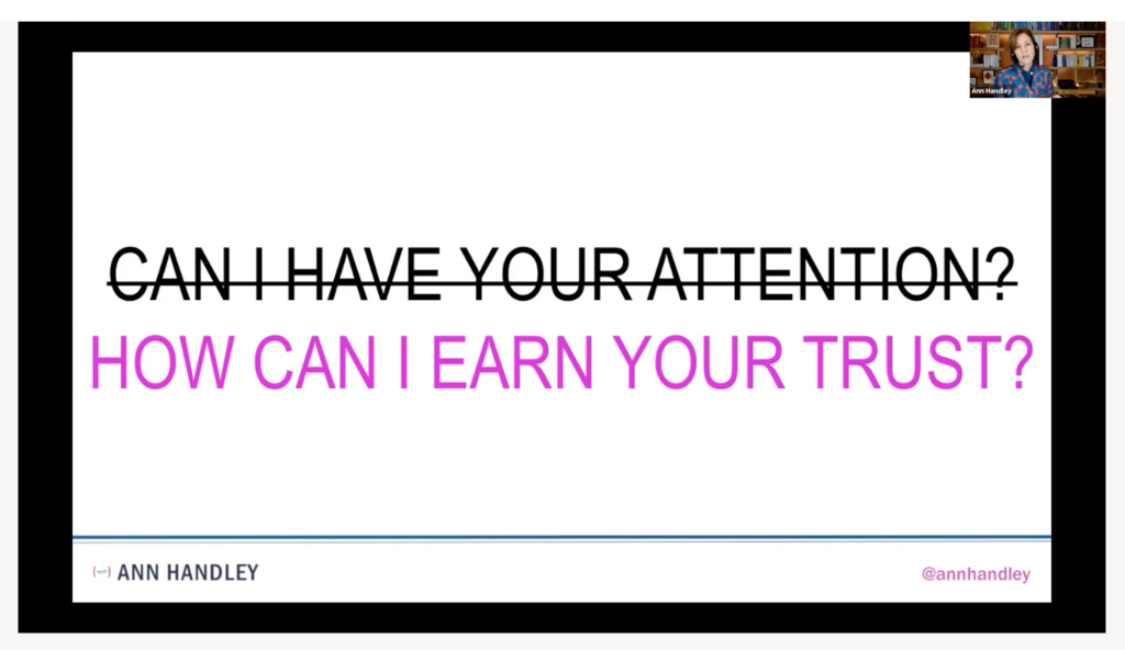 Ann Handley session slide: How can I earn your trust (not just have your attention)