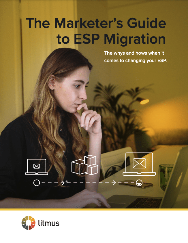 the marketer's guide to esp migration by litmus