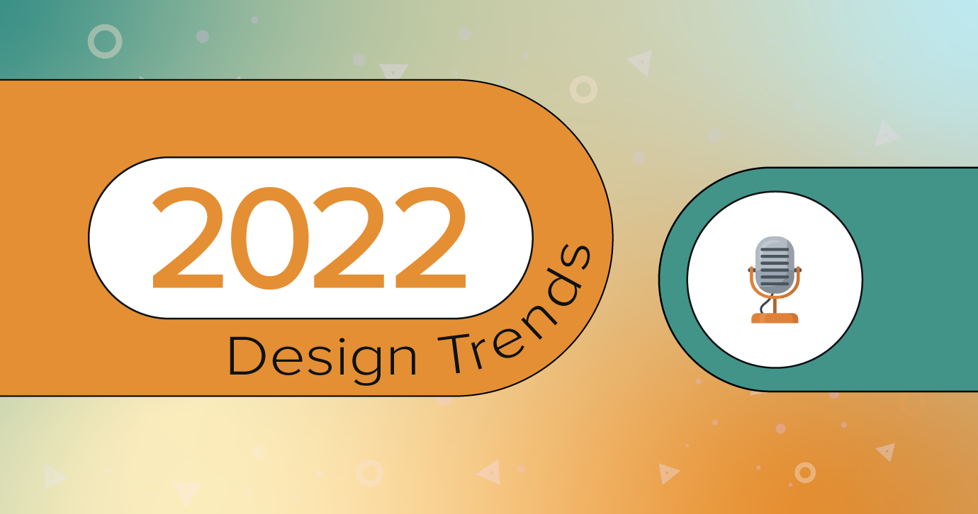 Illustration of microphone and banner that reads 2022 email design trends