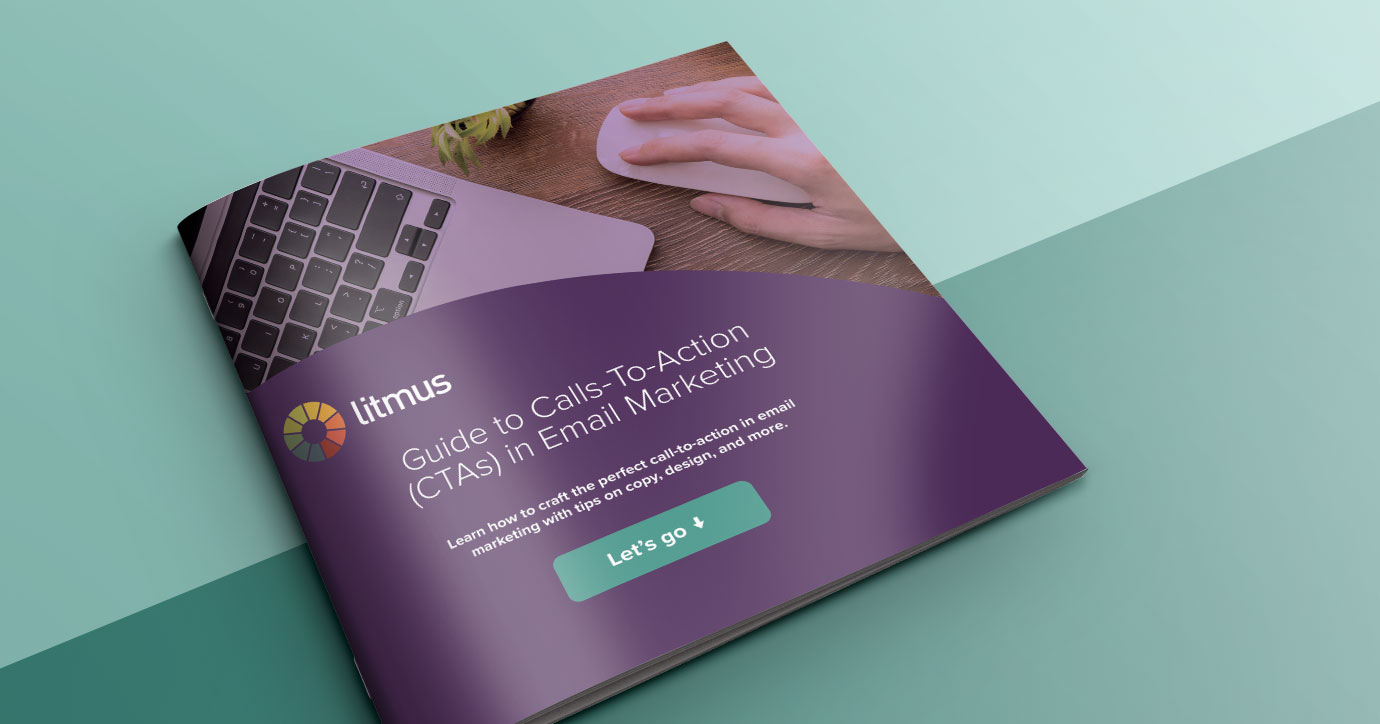 Photo of Litmus' Guide to Call-to-Action in Email Marketing