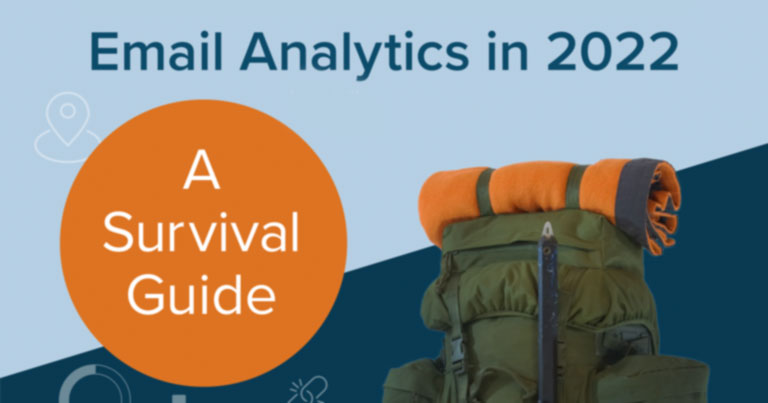 Email Analytics in 2022 - A Survival Guide