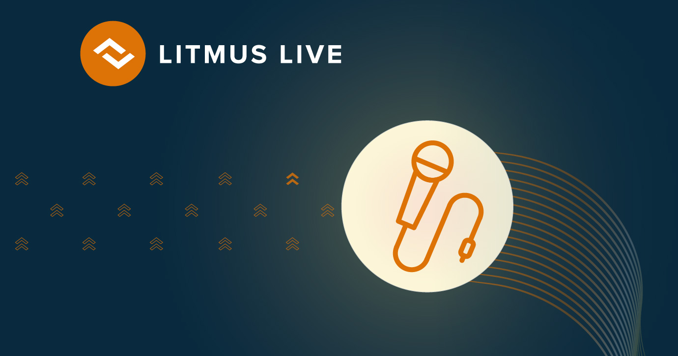 Attention, Email Pros Want to Present at Litmus Live 2022? Litmus
