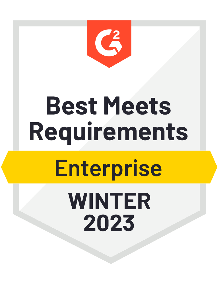G2 Best Meets Requirements Enterprise Winter 2023