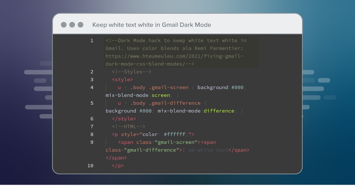 Keep white text white in Gmail Dark Mode - Dark Mode Email: Your Ultimate How-to Guide - Litmus