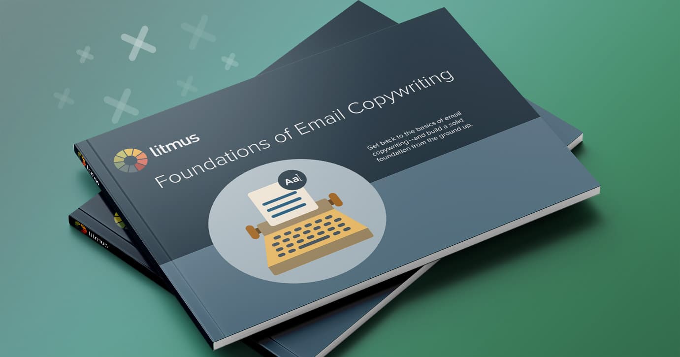 Litmus' Foundations of Email Copywriting on top of a green and blue background