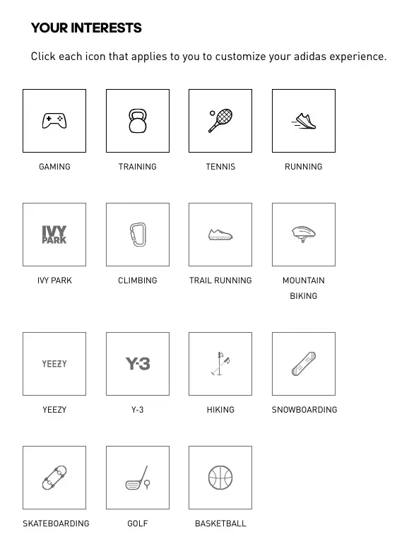 Your Interests - Click each icon that applies to you to customize your adidas experience.