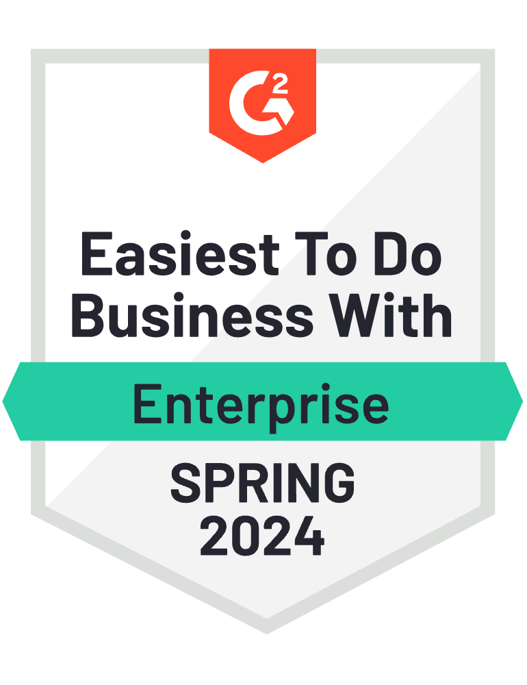G2 Easiest to do business with. Enterprise Spring 2024