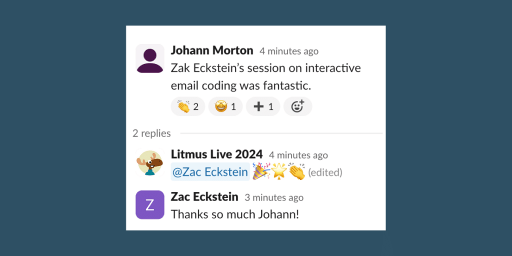 Conversation from an attendee and Zac Eckstein about his Litmus Live session.