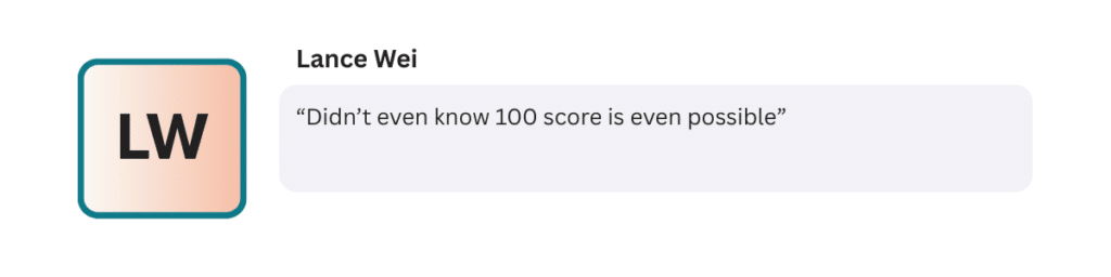 “Didn’t even know 100 score is even possible”