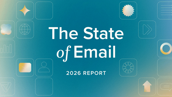 The 2026 State of Email Report