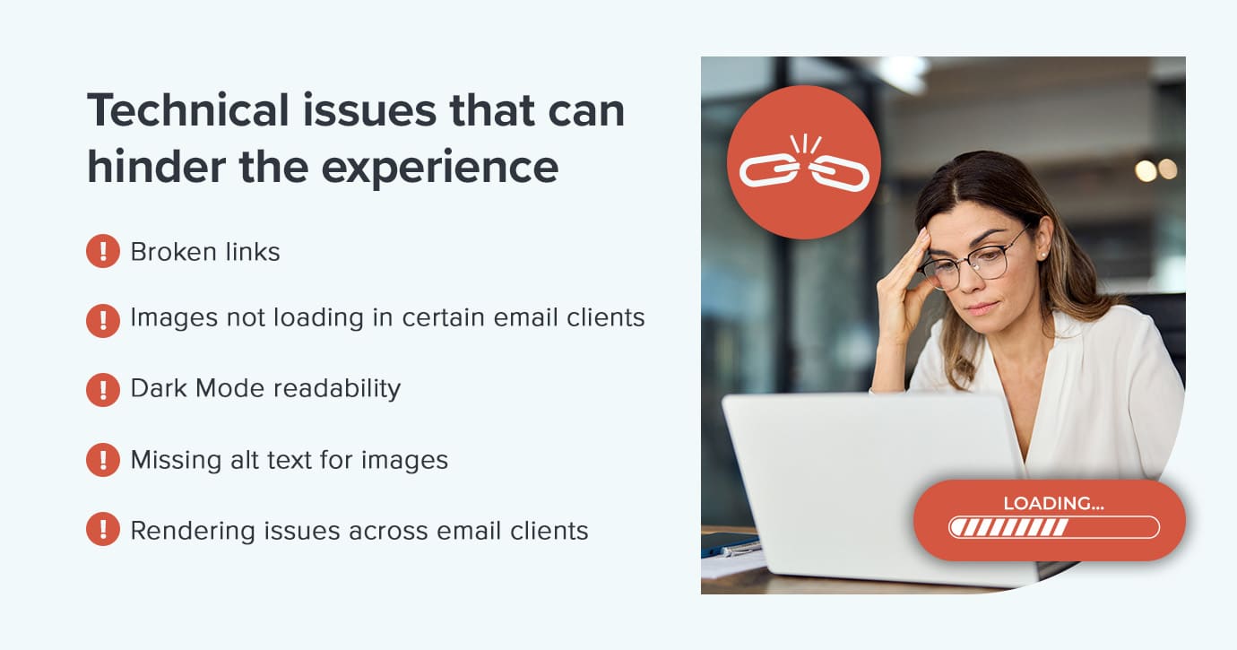 Technical issues that can hinder the experience